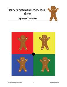 Run, Gingerbread Men, Run ! Game Spinner Template Run, Gingerbread Men, Run! Game