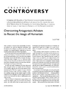 CONTROVERSY In keeping with the policy of the Hunnanist to accommodate the diverse cultural, social, political, and philosophical viewpoints of its readers, this occasional feature allows for the expression of alternativ