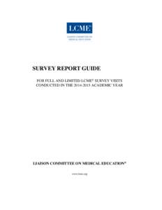 SURVEY REPORT GUIDE ​ FOR FULL AND LIMITED LCME® SURVEY VISITS CONDUCTED IN THE[removed]ACADEMIC YEAR