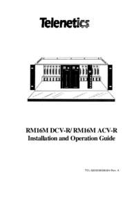 RM16M DCV-R/ RM16M ACV-R Installation and Operation Guide TELRev. A  The products and programs described in this Installation and