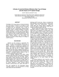 A Study of Lead-Acid Battery Efficiency Near Top-of-Charge and the Impact on PV System Design John W. Stevens and Garth P. Corey