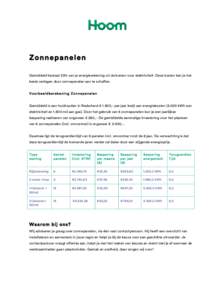 Zonnepanelen Gemiddeld bestaat 33% van je energierekening uit de kosten voor elektriciteit. Deze kosten kan je het beste verlagen door zonnepanelen aan te schaffen. Voorbeeldberekening Zonnepanelen Gemiddeld is een huish