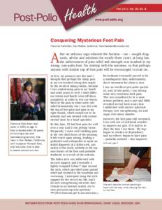 Conquering Mysterious Foot Pain Francine Falk-Allen, San Rafael, California, [removed] A  fter an arduous saga wherein the heroine – me – sought diagnosis, advice and solutions for nearly three years,