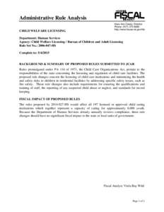 Administrative Rule Analysis CHILD WELFARE LICENSING Mary Ann Cleary, Director Phone: (http://www.house.mi.gov/hfa