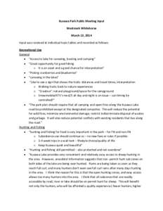 Kusawa Park Public Meeting Input Westmark Whitehorse March 13, 2014 Input was received at individual topic tables and recorded as follows: Recreational Use General