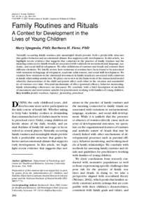 Infants & Young Children Vol. 20, No. 4, pp. 284–299 c 2007 Wolters Kluwer Health | Lippincott Williams & Wilkins Copyright   Family Routines and Rituals