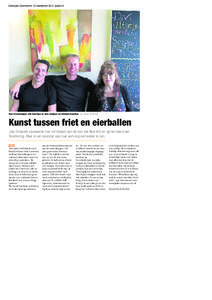 Groninger Gezinsbode, 13 september 2012, pagina 9.  Rony Stevenhaagen, Erik Doornbos en Joke Schepers in Cafetaria Doornbos. Jos Jansen op de Haar Kunst tussen friet en eierballen Joke Schepers exposeerde haar schilderij