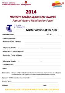 2014 Northern Mallee Sports Star Awards Annual Award Nomination Form Master Athlete of the Year Nominee Name: