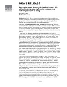 NEWS RELEASE Decreasing levels of economic freedom in many U.S. states hindering recovery from the recession and reducing standards of living November 22, 2011 For Immediate Release