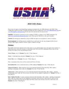 2010 USHA Rules These rules will apply to the Spring Fling tournament in Jacksonville, the USHA Nationals, the USHA Video Competition, and the Last Fling ‘til Spring tournament this fall in Jacksonville.Visit www.USHAN