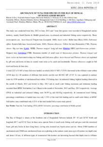 Received: 11 June[removed]IOTC–2014–WPNT04–17 ABUNDANCE OF TUNA FISH SPECIES IN THE BAY OF BENGAL OF BANGLADESH REGION Bikram Jit Roy, Nripendra Kumar Singha, Md.Gaziur Rahman, S. M.Hasan Ali, & Md. Fokhrul Alam