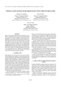 Proc. of the 12th Int. Conference on Digital Audio Effects (DAFx-09), Como, Italy, September 1-4, 2009  FINDING LATENT SOURCES IN RECORDED MUSIC WITH A SHIFT-INVARIANT HDP Matthew D. Hoffman  David M. Blei∗
