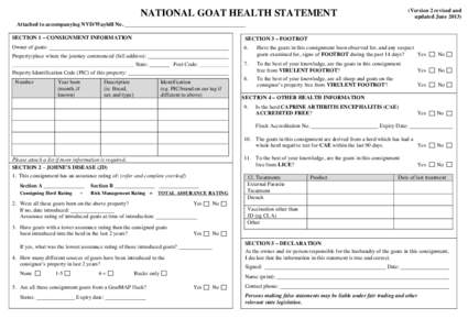 (Version 2 revised and updated June[removed]NATIONAL GOAT HEALTH STATEMENT Attached to accompanying NVD/Waybill No. SECTION 1 – CONSIGNMENT INFORMATION