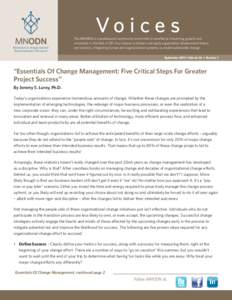 Vo i c e s  The MNODN is a professional community committed to excellence in learning, growth and innovation in the field of OD. Our mission is to learn and apply organization development theory and practice, integrating