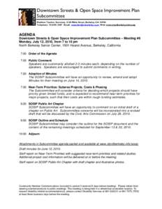 Downtown Streets & Open Space Improvement Plan Subcommittee Matthew Taecker, Secretary, 2120 Milvia Street, Berkeley, CA[removed]Telephone: [removed]Email: [removed] Web: www.cityofberkeley.info/sosip 