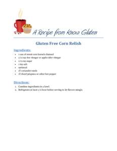 A Recipe from Know Gluten Gluten Free Corn Relish Ingredients:   