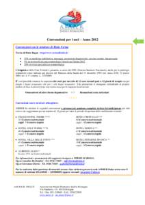 Convenzioni per i soci – Anno 2012 Convenzioni con le strutture di Riolo Terme Terme di Riolo Bagni - http://www.termediriolo.it/   