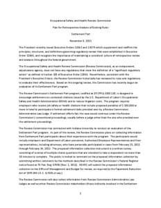 Occupational Safety and Health Review Commission Plan for Retrospective Analysis of Existing Rules Settlement Part November 8, 2011 The President recently issued Executive Orders[removed]and[removed]which supplement and reaf