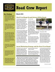 Road Crew Report Key Findings • Almost 20,000 rides were given to potential drunk drivers from July 1, 2002 through June 30, 2003 in