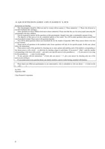 A QUESTIONNAIRE ON FAMILY LIFE Instructions on Entering - This Questionnaire should be filled out only by women with no spouse (1. Those unmarried 2. Those who divorced or lost their husbands after marriage). - Some ques