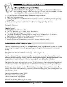OFFICE OF THE VERMONT STATE TREASURER  “Money Madness” by David Adler This book illustrates how people used bartering to purchase items before our current monetary system. School librarians are provided with one comp