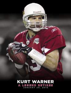 Kurt Warner a legend retires january 29,