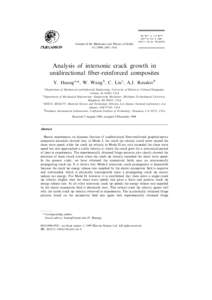 Journal of the Mechanics and Physics of Solids±1916 Analysis of intersonic crack growth in unidirectional ®ber-reinforced composites Y. Huang a,*, W. Wang b, C. Liu c, A.J. Rosakis d