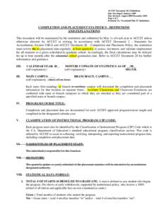 ACCET Document 28.1 Definitions Date Developed: January 1989 Date Revised: August 2009/December 2010 Page 1 of 2 Pertinent To: Vocational/Title IV Institutions