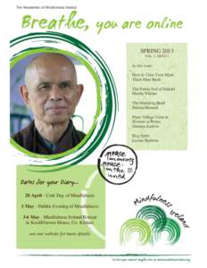 SPRING 2013 VOL. 3 ISSUE 1 In this issue: How to Calm Your Mind Thich Nhat Hanh