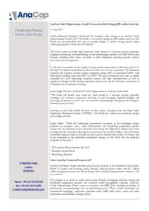 AnaCap Credit Opportunities Fund II oversubscribed hitting £350 million hard cap  Transforming Financial Services Across Europe  11 May 2012