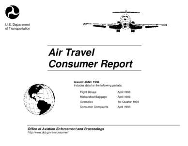 U.S. Department of Transportation Air Travel Consumer Report Issued: JUNE 1998