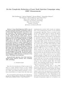 On the Complexity Reduction of Laser Fault Injection Campaigns using OBIC Measurements Falk Schellenberg∗ , Markus Finkeldey† , Bastian Richter∗ , Maximilian Schäpers† , Nils Gerhardt† , Martin Hofmann† and 