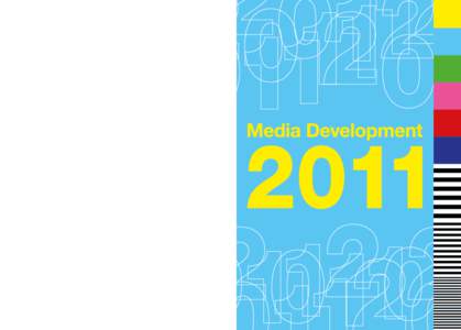 Do you require more information on how these areas are affected and the current status of the Swedish media market? Media Development 2011 provides you with an overall description of the status of the market today and in