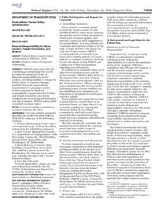 Federal Register / Vol. 79, No[removed]Friday, November 28, [removed]Proposed Rules DEPARTMENT OF TRANSPORTATION Federal Motor Carrier Safety Administration 49 CFR Part 387 [Docket No. FMCSA–2014–0211]