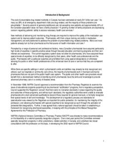 Introduction & Background The cost of preventable drug related morbidity in Canada has been estimated at nearly $11 billion per year.1 As many as 28% of all emergency department visits are drug-related, and the majority 