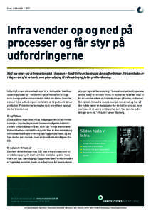 Case / Infra ApSInfra vender op og ned på processer og får styr på udfordringerne Med nye øjne – og et Innovationstjek i bagagen – fandt Infra en løsning på dens udfordringer. Virksomheden er