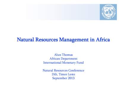 Presentation by Alun Thomas; Natural Resources Conference, Dili, Timor-Leste, September 2013