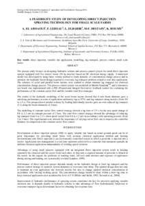 Synergy in the Technical Development of Agriculture and Food Industry (Synergy2011) Gödöllı, Hungary, October 9-15, 2011 A FEASIBILITY STUDY OF DEVELOPING DIRECT INJECTION SPRAYING TECHNOLOGY FOR SMALL SCALE FARMS A. 