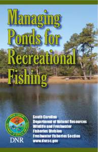 Managing Ponds for Recreational Fishing South Carolina Department of Natural Resources