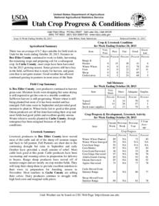 Utah Crop Progress & Conditions Utah Field Office · PO Box 25007 · Salt Lake City, Utah[removed]8522 · ([removed]FAX · www.nass.usda.gov Issue 34 Week Ending October 20, 2013  John Hilton, State Statisti