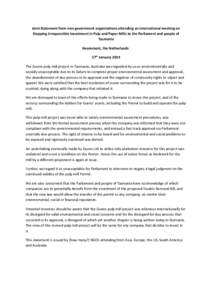 Joint Statement from non-government organisations attending an international meeting on Stopping Irresponsible Investment in Pulp and Paper Mills to the Parliament and people of Tasmania Heemskerk, the Netherlands 27th J