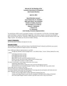 Minutes for the Meeting of the Louisiana State Board of Embalmers And Funeral Directors April 15, 2015 Board Members present: Louis Charbonnet, III, President