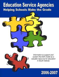 `  Information to support and sustain the ESA model as a valuable resource for education in South Dakota