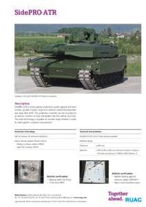 SidePRO-ATR  Leopard 2 A4 with SidePRO-ATR add-on modules Description SidePRO-ATR is a fully passive protection system against anti-tank