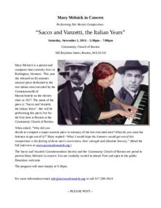 Mary Melnick in Concert Performing Her Recent Composition: “Sacco and Vanzetti, the Italian Years” Saturday, November 1, 2014 – 5:30pm – 7:00pm Community Church of Boston