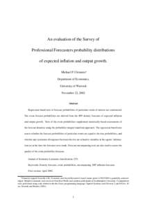 An evaluation of the Survey of Professional Forecasters probability distributions of expected inflation and output growth.