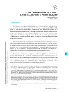 LA FUNCIÓN EMPRESARIAL EN A.-R.-J. TURGOT: EL INICIO DE LA CONFUSIÓN, EL PRINCIPIO DEL OLVIDO* José Manuel Menudo José María O´Kean  1. Introducción