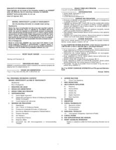 HIGHLIGHTS OF PRESCRIBING INFORMATION These highlights do not include all the information needed to use AUBAGIO® safely and effectively. See full prescribing information for AUBAGIO. AUBAGIO® (teriflunomide) tablets, f