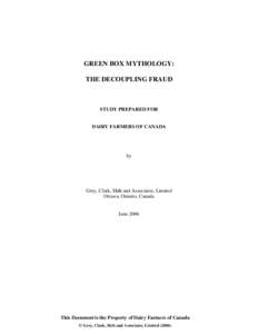 GREEN BOX MYTHOLOGY: THE DECOUPLING FRAUD STUDY PREPARED FOR  DAIRY FARMERS OF CANADA