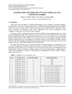 Science and Technology Infusion Climate Bulletin NOAA’s National Weather Service 38 th NOAA Annual Climate Diagnostics and Prediction Workshop College Park, MD, 21-24 October[removed]Sensitivity Study of the Skill of the